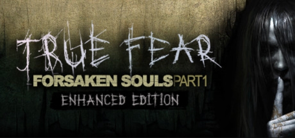 真实恐惧:被遗弃的灵魂/True Fear: Forsaken Souls Part 1