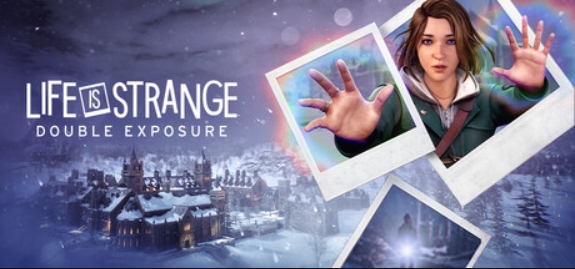 奇异人生:双重曝光/Life is Strange: Double Exposure