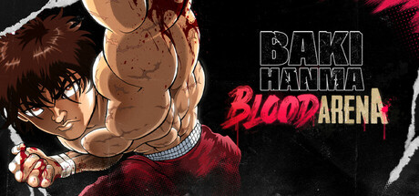 范马刃牙:血之竞技场/Baki Hanma: Blood Arena