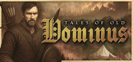 古老传说:多米努斯/Tales of Old: Dominus