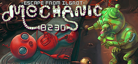 机械师8230:逃离伊格罗特/Mechanic 8230: Escape from Ilgrot