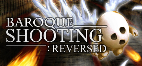 巴洛克射手:反击/BAROQUE SHOOTING: REVERSED