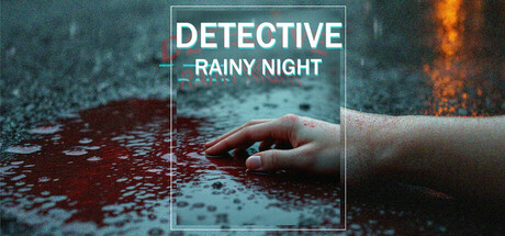 侦探:雨夜/DETECTIVE - Rainy night