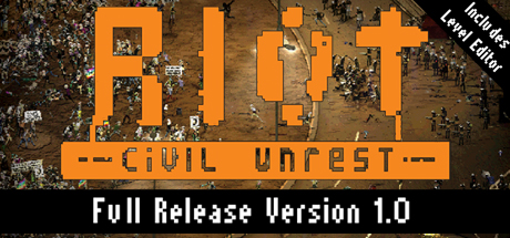 冲突:动荡/RIOT: Civil Unrest