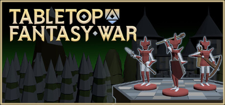 桌面奇幻战争/Tabletop Fantasy War