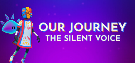 我们的旅程:无言之行/Our Journey: The Silent Voice