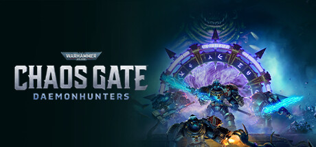 战锤40K:混沌之门-恶魔猎手-虚拟机版/Warhammer 40,000: Chaos Gate - Daemonhunters HYPERVISOR