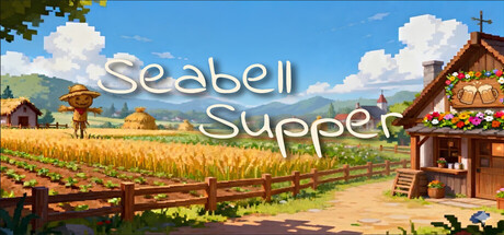 海铃镇今天的饭/Seabell Supper