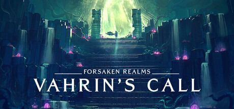 遗忘国度：瓦林的召唤/Forsaken Realms: Vahrin's Call