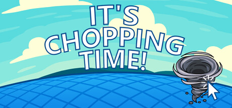 伐木时刻/It's Chopping Time!
