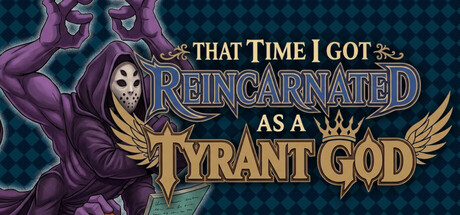 转生成为暴君之神/That Time I Got Reincarnated as a Tyrant God