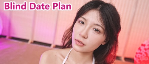捞女攻略/Blind Date Plan