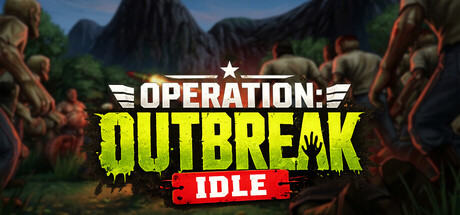 行动:爆发放置/Operation: Outbreak Idle