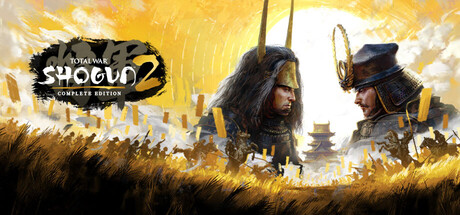全面战争:幕府将军2完全版/Total War: SHOGUN 2 - Complete Edition