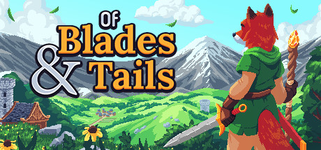剑与狐尾/Of Blades & Tails