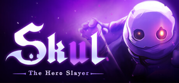 小骨:英雄杀手/Skul: The Hero Slayer